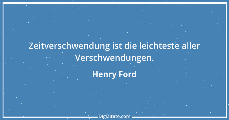 Zitat von Henry Ford 64