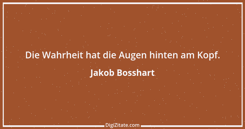 Zitat von Jakob Bosshart 182