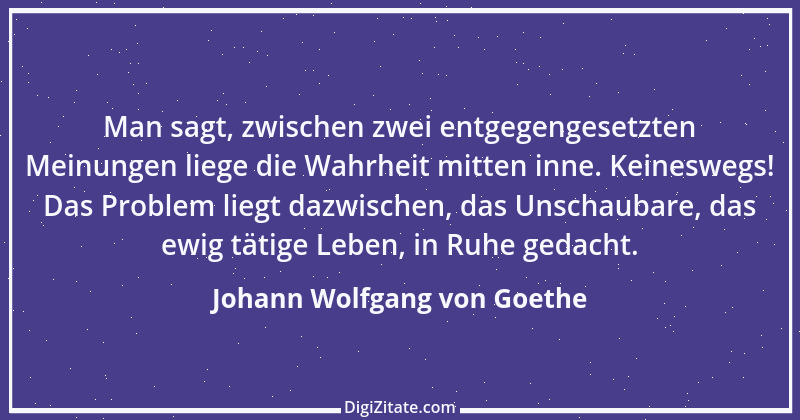 Zitat von Johann Wolfgang von Goethe 4107