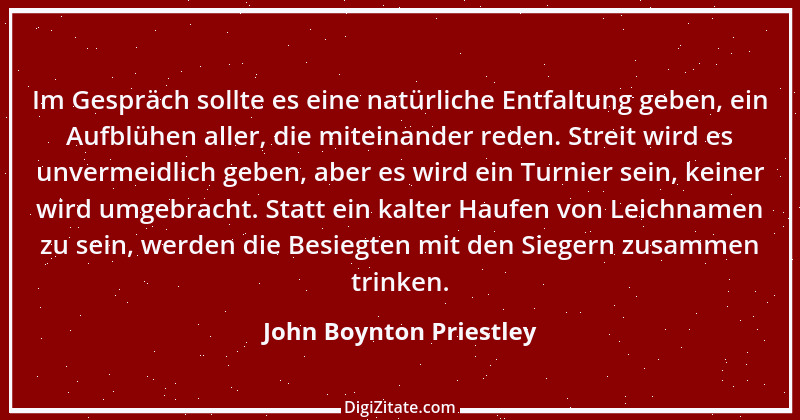 Zitat von John Boynton Priestley 5