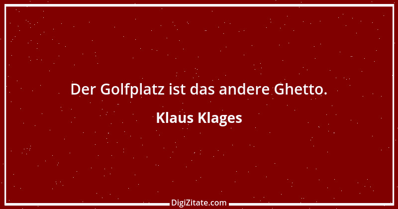 Zitat von Klaus Klages 359