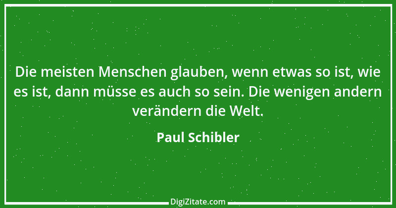 Zitat von Paul Schibler 101