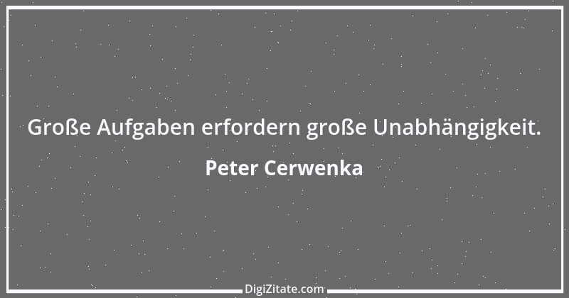 Zitat von Peter Cerwenka 83