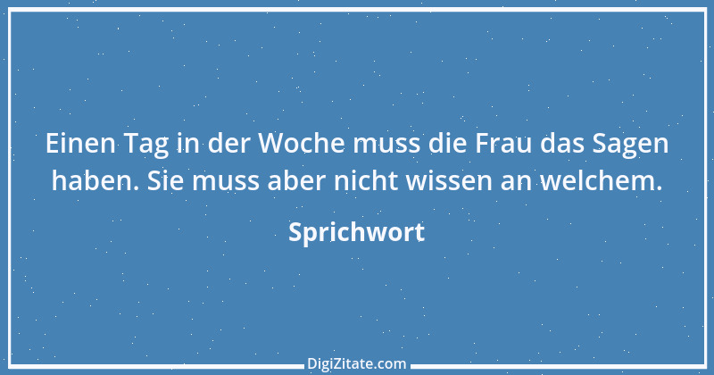 Zitat von Sprichwort 13099