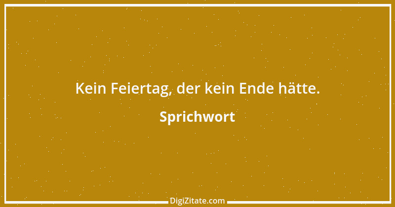 Zitat von Sprichwort 8099