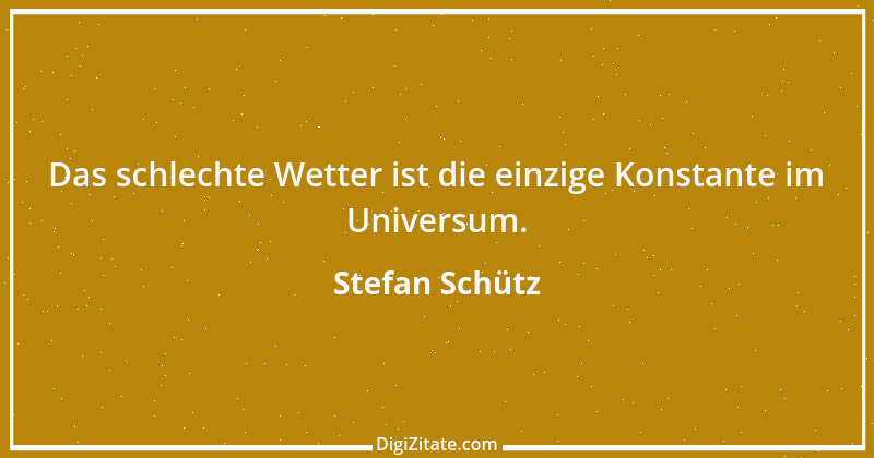 Zitat von Stefan Schütz 137