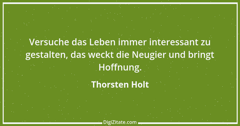 Zitat von Thorsten Holt 21