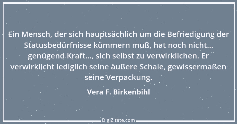 Zitat von Vera F. Birkenbihl 10