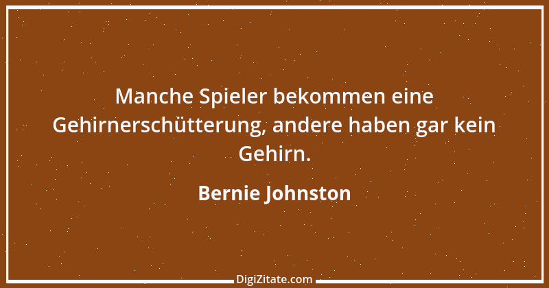 Zitat von Bernie Johnston 1