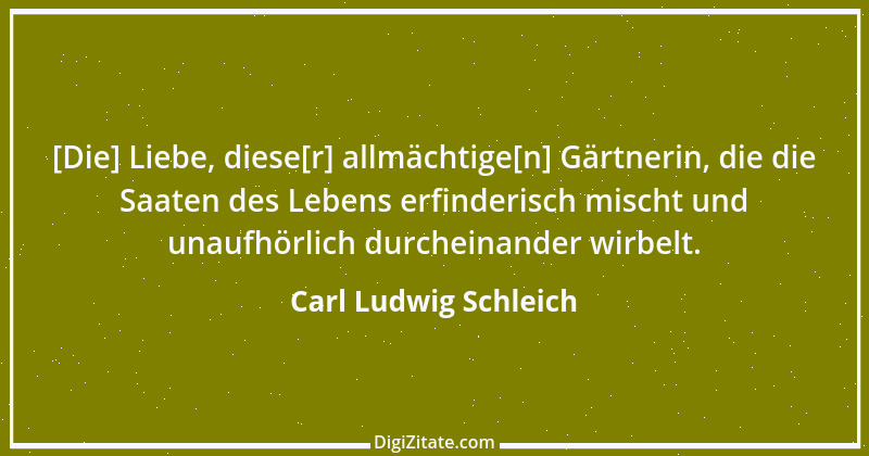 Zitat von Carl Ludwig Schleich 87