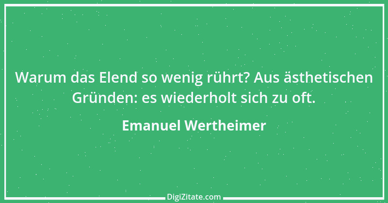 Zitat von Emanuel Wertheimer 183