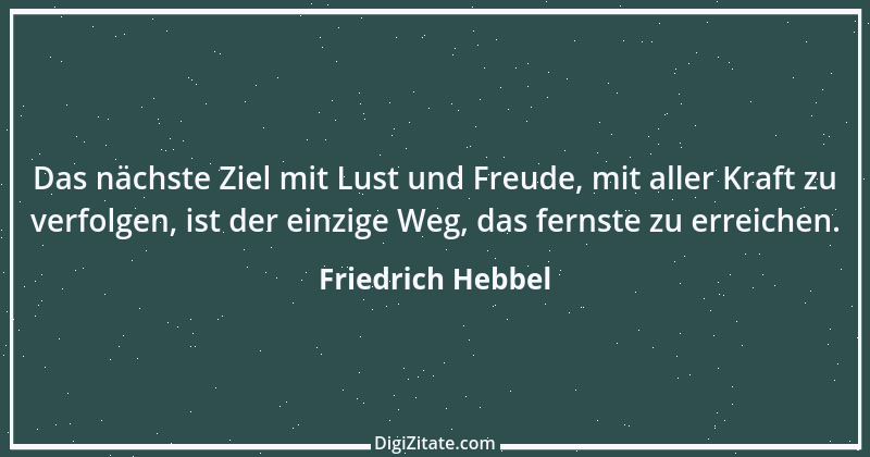 Zitat von Friedrich Hebbel 463