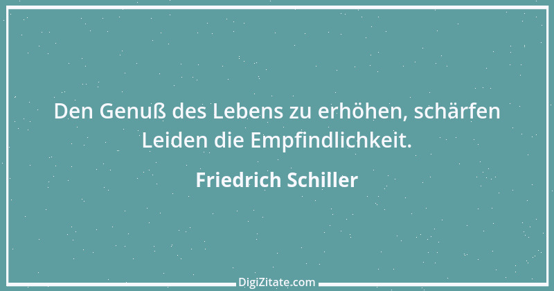 Zitat von Friedrich Schiller 625