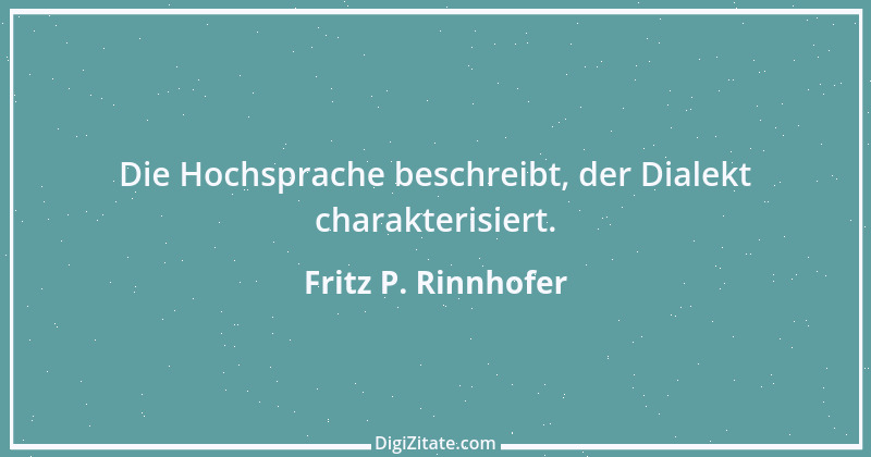 Zitat von Fritz P. Rinnhofer 355