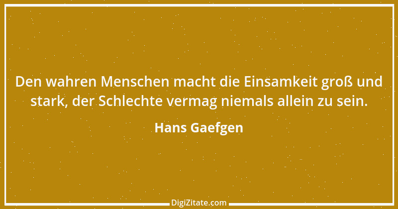 Zitat von Hans Gaefgen 4