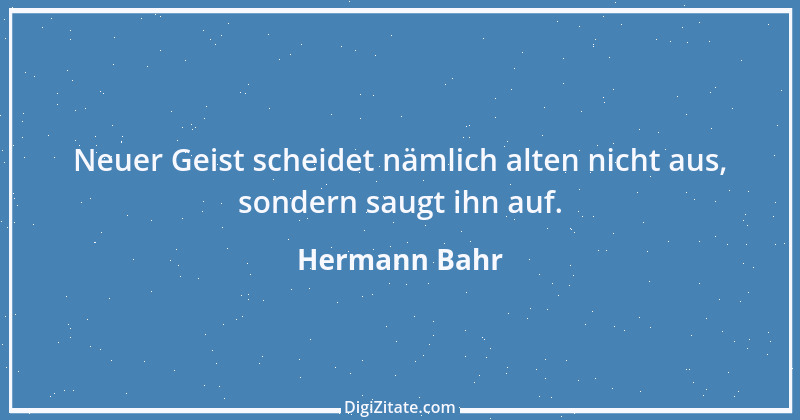 Zitat von Hermann Bahr 16