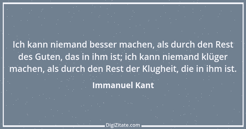 Zitat von Immanuel Kant 599