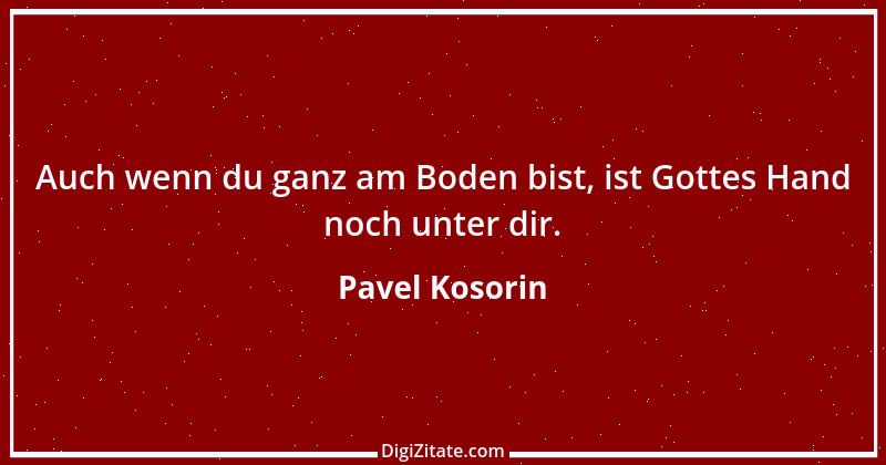 Zitat von Pavel Kosorin 491