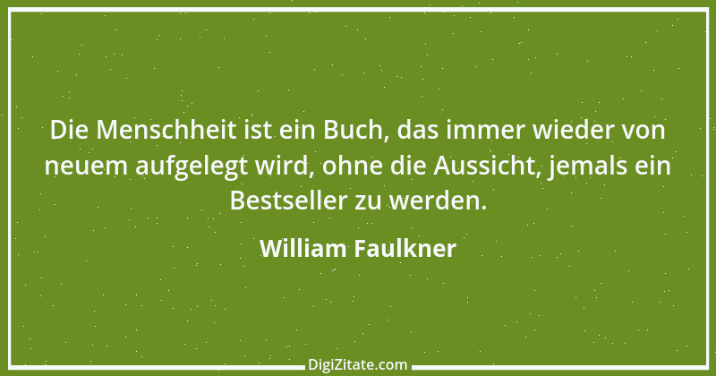 Zitat von William Faulkner 4