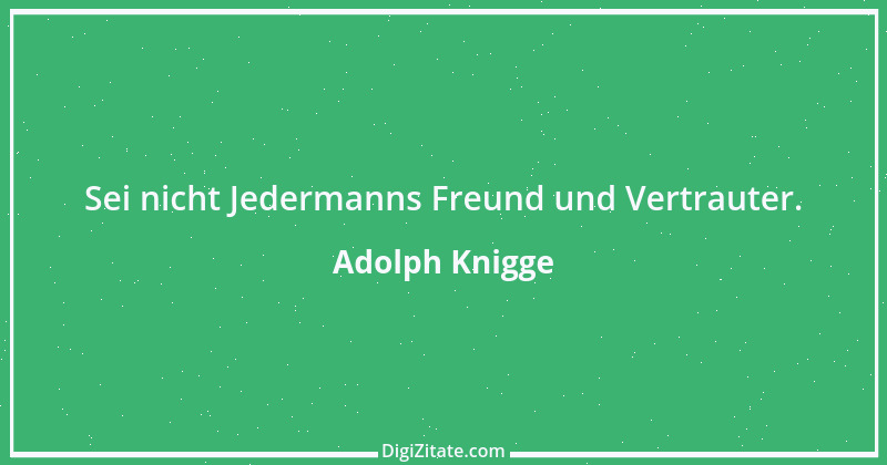 Zitat von Adolph Knigge 166