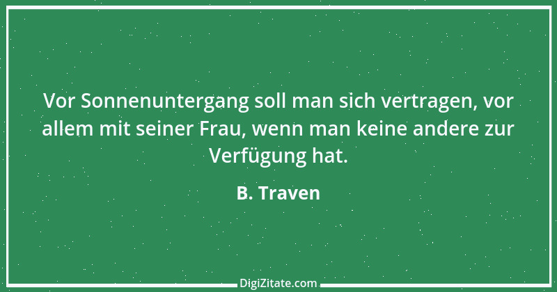 Zitat von B. Traven 206