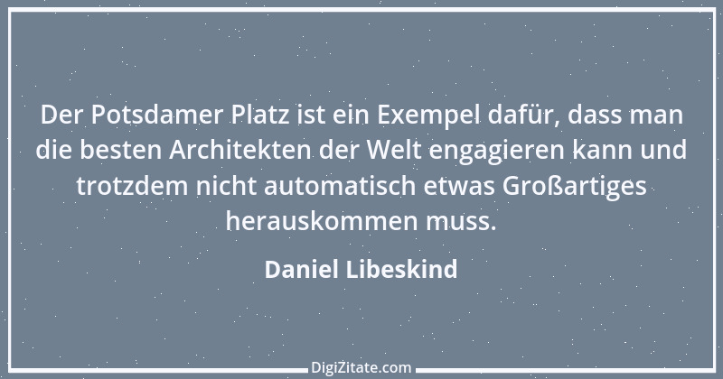 Zitat von Daniel Libeskind 4