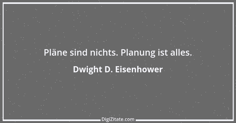 Zitat von Dwight D. Eisenhower 6