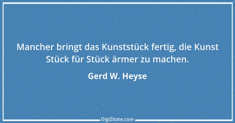 Zitat von Gerd W. Heyse 217