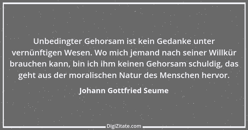 Zitat von Johann Gottfried Seume 42