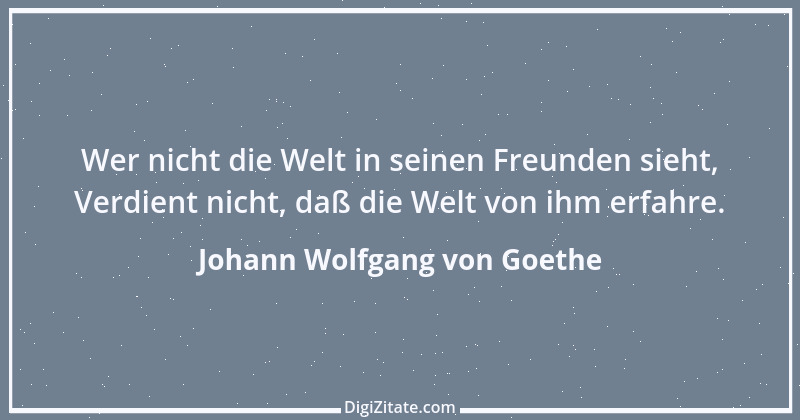 Zitat von Johann Wolfgang von Goethe 4109