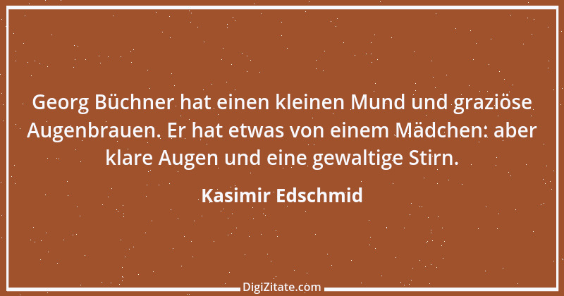 Zitat von Kasimir Edschmid 1