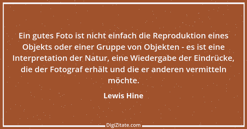 Zitat von Lewis Hine 2