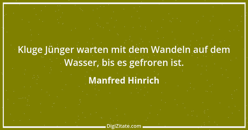 Zitat von Manfred Hinrich 2283