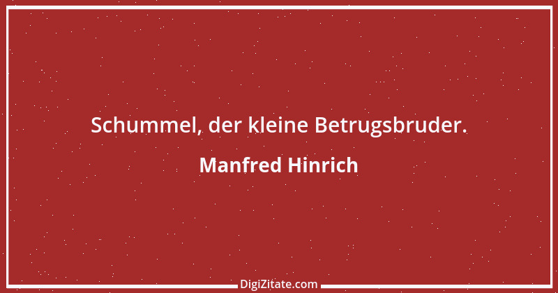 Zitat von Manfred Hinrich 3283