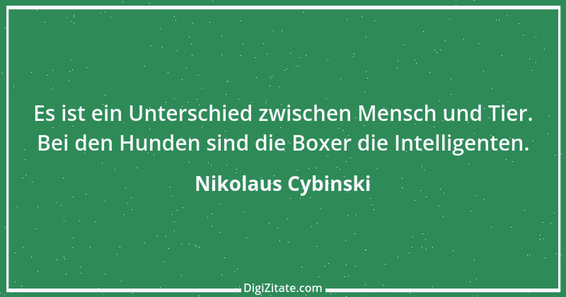 Zitat von Nikolaus Cybinski 16