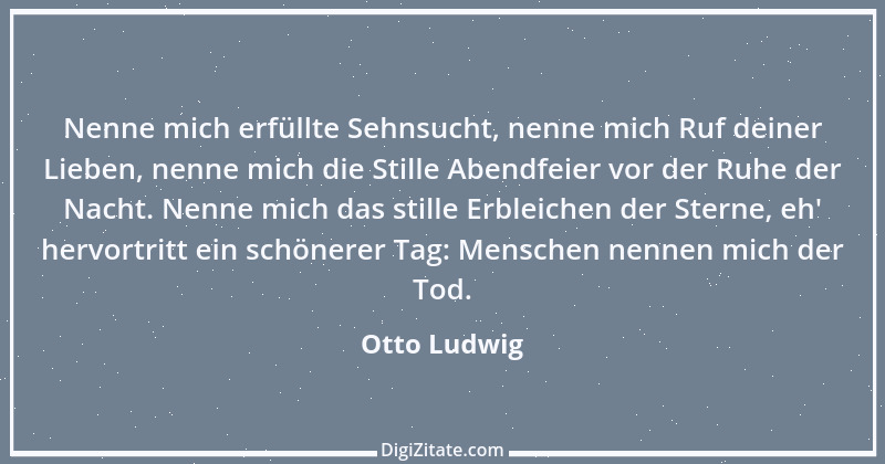 Zitat von Otto Ludwig 9