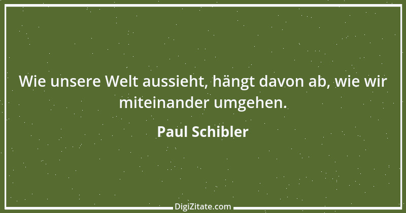 Zitat von Paul Schibler 103