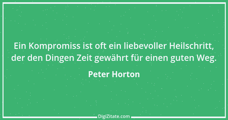 Zitat von Peter Horton 232