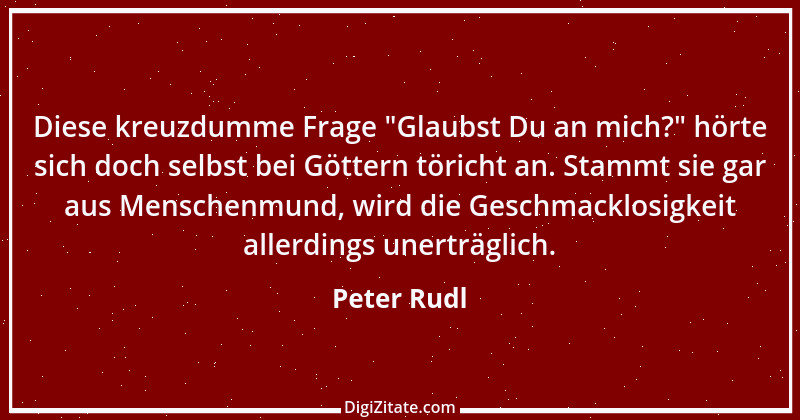 Zitat von Peter Rudl 383