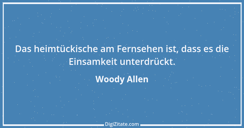 Zitat von Woody Allen 59