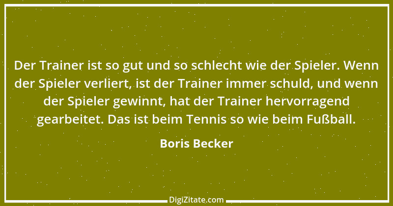 Zitat von Boris Becker 30