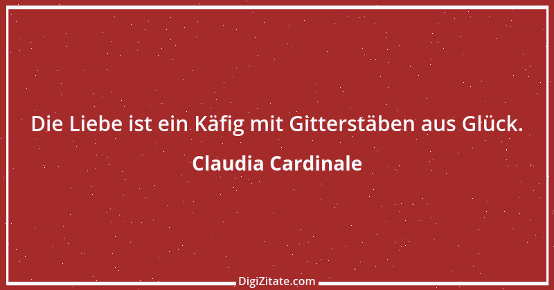 Zitat von Claudia Cardinale 3