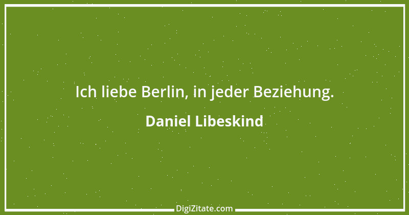 Zitat von Daniel Libeskind 5