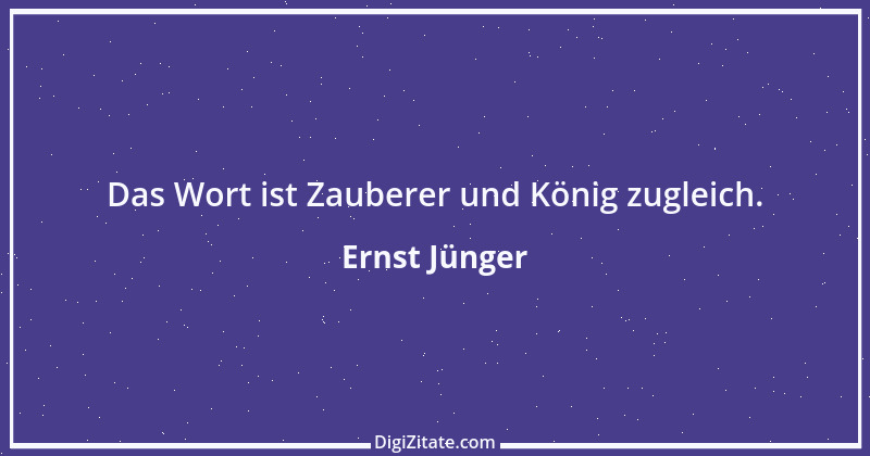 Zitat von Ernst Jünger 28