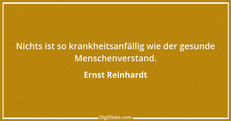 Zitat von Ernst Reinhardt 351