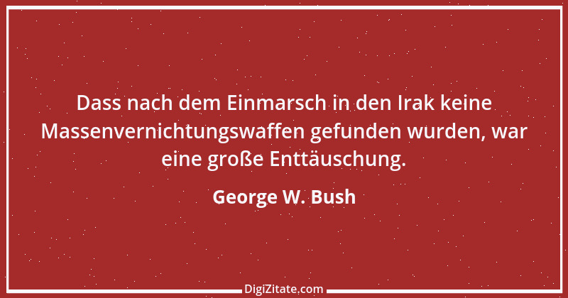 Zitat von George W. Bush 1