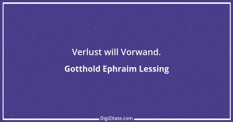 Zitat von Gotthold Ephraim Lessing 32