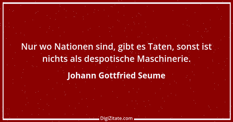 Zitat von Johann Gottfried Seume 43