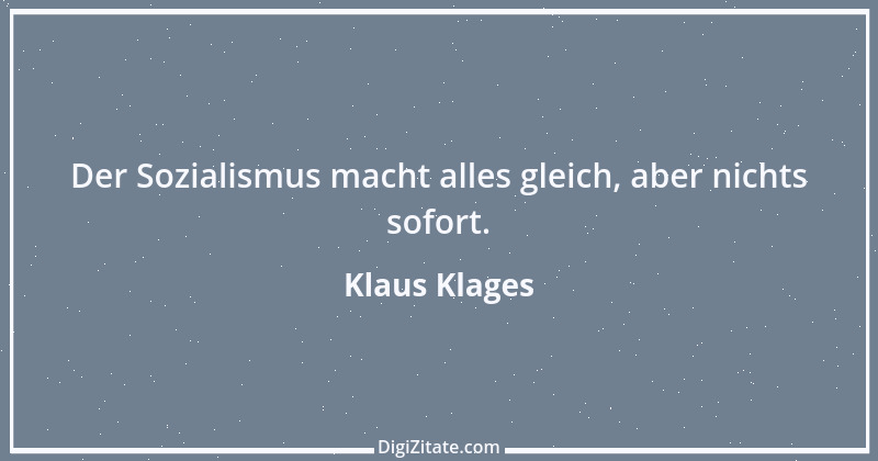 Zitat von Klaus Klages 362