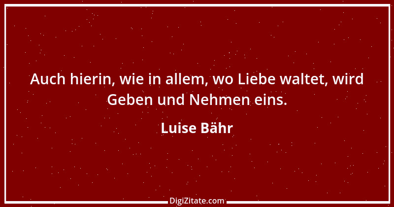 Zitat von Luise Bähr 24